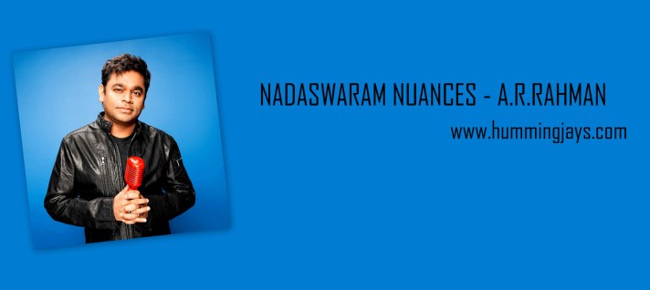 NADASWARAM NUANCES - A.R.RAHMAN